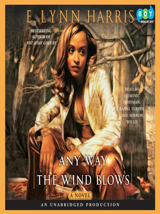 Title details for Any Way the Wind Blows by E. Lynn Harris - Available